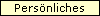  Persnliches 